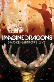 Imagine Dragons: Smoke + Mirrors Live 2016 on netflix