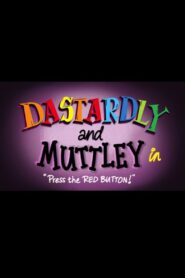Dastardly & Muttley in ‘Press the Red Button’ 2024 on netflix