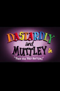 Dastardly & Muttley in ‘Press the Red Button’ 2024 on netflix