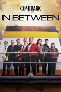 Comidark Films: In Between 2019 on netflix