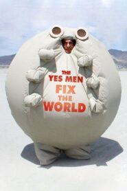The Yes Men Fix the World 2009 on netflix