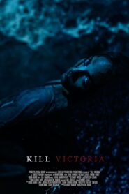 Kill Victoria 2024 on netflix