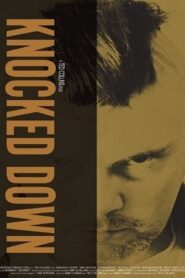 Knocked Down 2008 on netflix