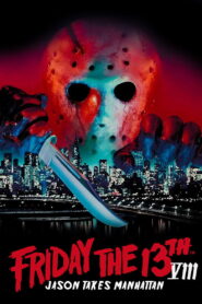 Friday the 13th Part VIII: Jason Takes Manhattan 1989 on netflix