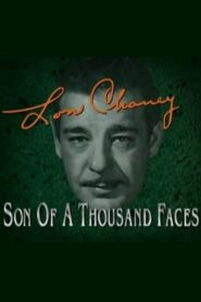 Lon Chaney: Son of a Thousand Faces 1995 on netflix