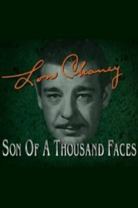 Lon Chaney: Son of a Thousand Faces 1995 on netflix