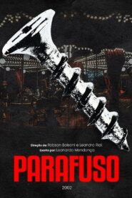 Parafuso – O Filme 2002 on netflix