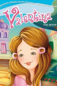 Valentina, the movie 2008 on netflix