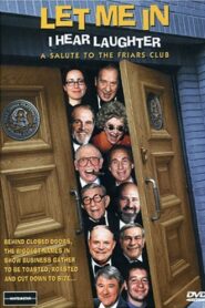 Let Me In, I Hear Laughter: A Salute to the Friars Club 1999 on netflix