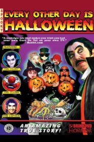 Every Other Day is Halloween 2009 on netflix
