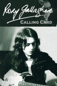 Rory Gallagher: Calling Card 2024 on netflix
