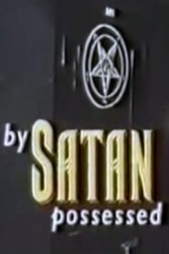 By Satan Possessed: The Search for the Devil 1993 on netflix