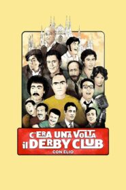 C’era una volta il Derby Club 2024 on netflix