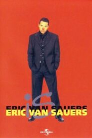 Eric van Sauers: Is Eric van Sauers 1998 on netflix