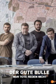 Der gute Bulle: Nur Tote reden nicht 2020 on netflix