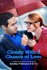 Cloudy with a Chance of Love 2015 on netflix
