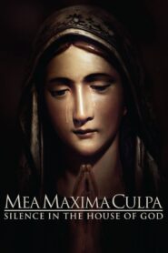 Mea Maxima Culpa: Silence in the House of God 2012 on netflix
