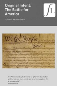 Original Intent: The Battle for America 2006 on netflix