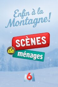 Scènes de ménages, enfin à la montagne ! 2017 on netflix