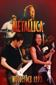Metallica: Woodstock ’99 1999 on netflix