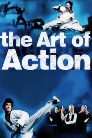 The Art of Action: Martial Arts in the Movies 2002 on netflix