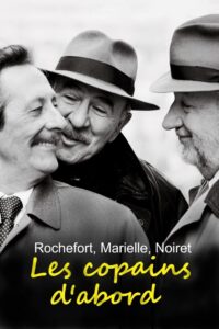 Rochefort, Marielle, Noiret: Les copains d’abord 2020 on netflix