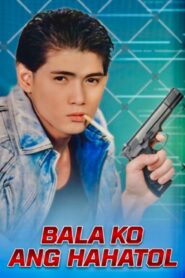 Bala Ko Ang Hahatol 1985 on netflix