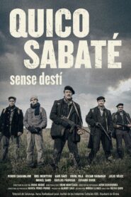 Quico Sabaté: sense destí 2023 on netflix
