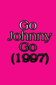 Go Johnny Go 1997 on netflix