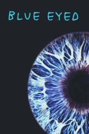 Blue Eyed 1996 on netflix
