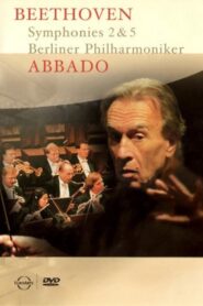 Abbado – Beethoven: Symphonies 2 & 5 2002 on netflix