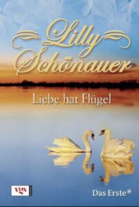 Lilly Schönauer – Liebe hat Flügel 2006 on netflix