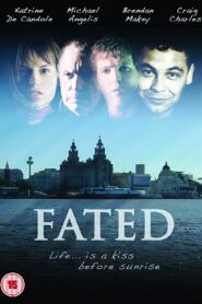 Fated 2006 on netflix