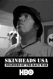 Skinheads USA: Soldiers of the Race War 1993 on netflix