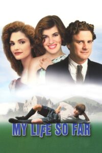 My Life So Far 1999 on netflix