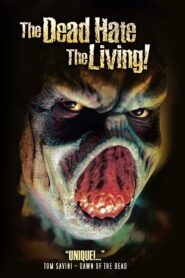 The Dead Hate the Living! 2000 on netflix