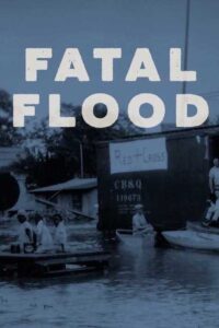Fatal Flood 2001 on netflix