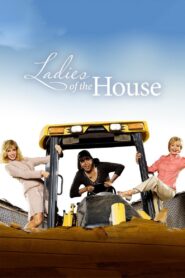 Ladies of the House 2008 on netflix