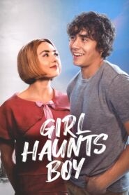 Girl Haunts Boy 2024 on netflix