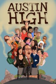 Austin High 2011 on netflix