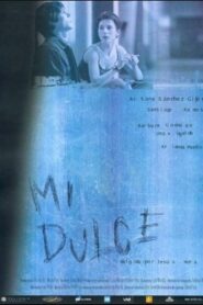 Mi dulce 2001 on netflix