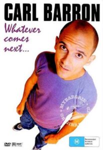 Carl Barron: Whatever Comes Next 2005 on netflix