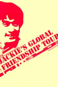 Jackie Chan’s Global Friendship Tour 2006 on netflix