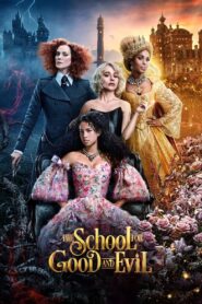 The School for Good and Evil 2022 on netflix