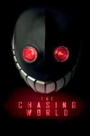 The Chasing World 2008 on netflix