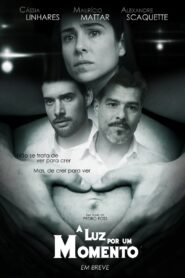 A Luz por um Momento 2011 on netflix