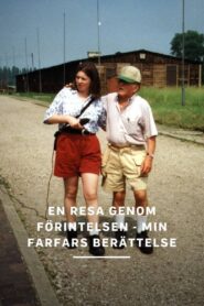 En resa genom förintelsen – min farfars berättelse 1998 on netflix