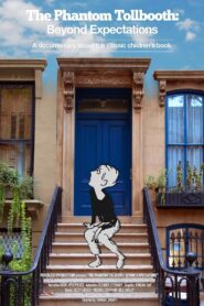 The Phantom Tollbooth: Beyond Expectations 2013 on netflix