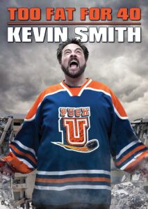 Kevin Smith: Too Fat For 40 2010 on netflix