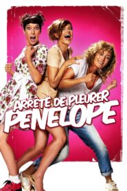Arrête de pleurer Pénélope 2012 on netflix